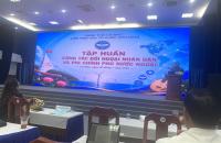 Hội Nạn nhân chất độc da cam/dioxin tỉnh Cà Mau tham dự lớp tập huấn công tác đối ngoại nhân dân và công tác phi chính phủ nước ngoài